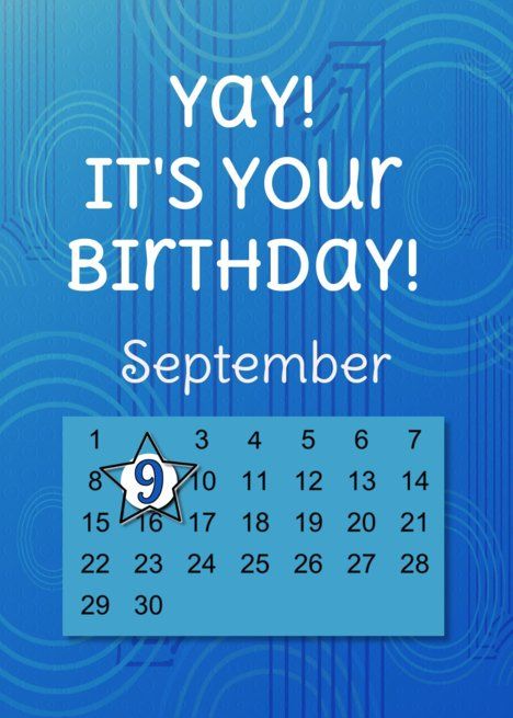 September 9th Yay It&rsquo;s Your Birthday date specific card September Calendar, Birthday Date, Modern Birthday, Princess Wallpaper, September Birthday, 1 September, Birthday Dates, Free Ecards, Happy Birthday Messages