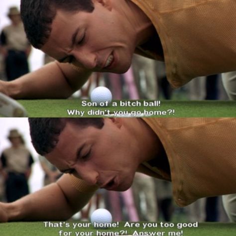 Happy Gilmore Adam Sandler Quotes, Adam Sandler Movies, Classic Movie Quotes, Happy Gilmore, Favorite Movie Quotes, Golf Quotes, Movie Quotes Funny, Movie Lines, Adam Sandler