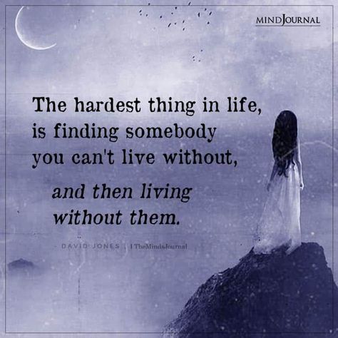 Lost The Best Thing You Ever Had Quotes, Can't Live Without You, Living Without You Quotes, Life Without You Quotes, The Hardest Thing Quotes, I Can’t Live Without You, 2am Thoughts Quotes, Without You Quotes, 2am Thoughts