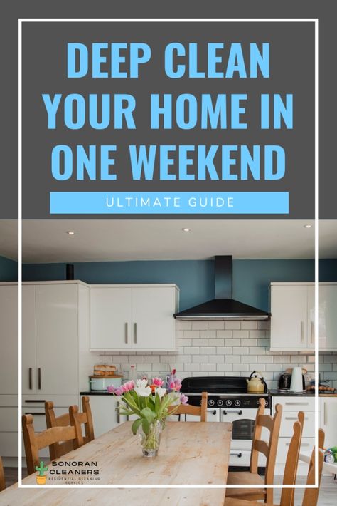 Deep Clean Your Home in a Weekend Deep Clean House In A Week, Weekend Deep Cleaning List, Deep Clean House In One Day, Clean Your House In One Day, Evening Cleaning Routine, Fall Deep Cleaning Checklist, House Deep Cleaning List, Weekend Cleaning Schedule, Deep Clean Schedule