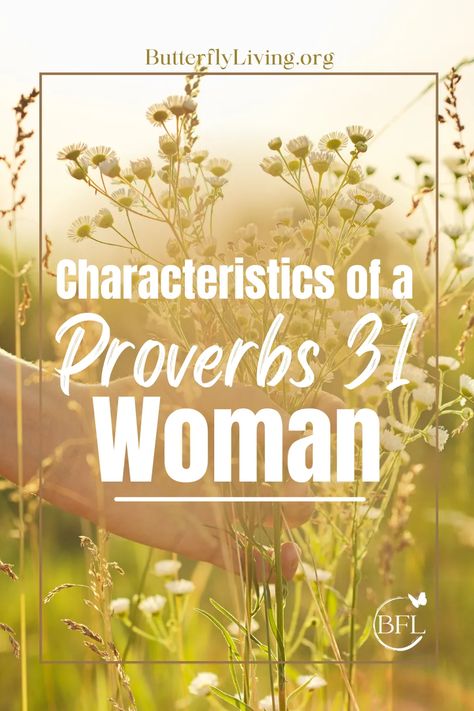 Read a beautiful new take on the Proverbs 31 woman. #proverbs31 #butterflyliving #christianliving Proverbs 31 Woman Challenge, Proverbs 31 Woman Quotes, Praying For Your Family, Proverbs 31 Women, Freedom In Christ, Christian Stories, Hearing Gods Voice, Biblical Marriage, Biblical Encouragement