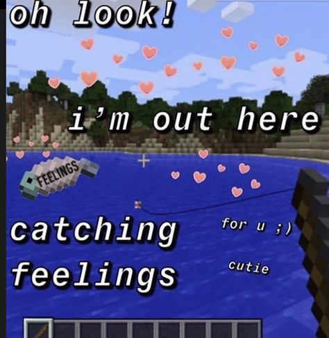 Minecraft Flirting, Cute Pick Up Lines For Boyfriends, Minecraft Pick Up Lines, Things To Send Him, Pick Up Line Jokes, Pickup Lines, Cute Messages, Wholesome Memes, Cute Memes