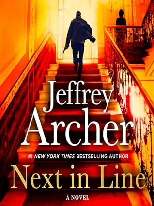 Next in Line by Jeffrey Archer Jeffrey Archer, John Grisham, Scotland Yard, New Times, The Force, Fiction Books, Short Stories, Bestselling Author, Audio Books