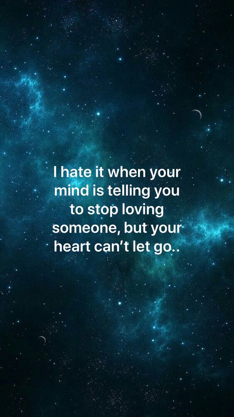 You Want Him But Cant Have Him, When You Love Him But Cant Tell Him, When You Can’t Get Someone Off Your Mind, Can't Stop Loving You, When Love Turns To Hate, When You Love Him But Can't Have Him, Why Cant I Let Go Of Him, My Crush Hates Me, Love You But Have To Let You Go Quotes