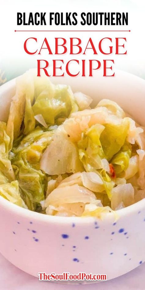 Soul Food Cabbage, Dinner Ideas Soul Food, Sunday Dinner Ideas Soul Food, Southern Cabbage, Greens Recipe Soul Food, Cooked Cabbage Recipes, Cabbage Recipes Southern, Easy Cabbage Recipes, Cooking Soul Food