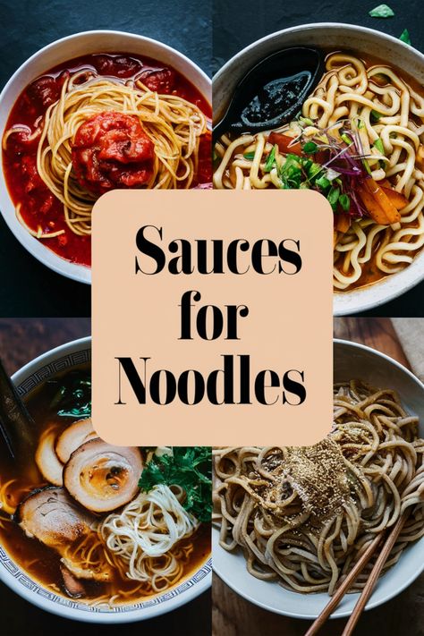 Various noodle dishes with different sauces, text in the center reads "Sauces for Noodles". Best Asian Noodle Sauce, Asian Sauce Recipes Noodles, Korean Noodle Sauce, Noodle Bowls Asian, Easy Asian Sauce Recipes, Glass Noodles Recipe Easy, Noodle Sauce Recipe Asian, Noodle Sauces Recipes, Asian Noodle Sauces