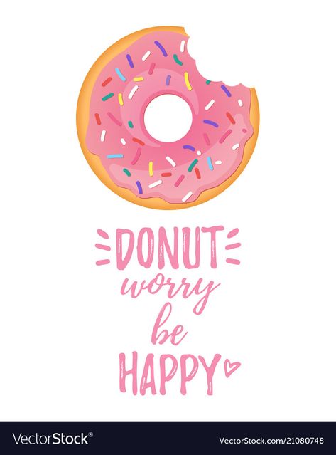 Doughnut Illustration, Happy Text, Pink Doughnut, Donut Drawing, Donut Logo, Pink Doughnuts, Donut Worry Be Happy, Funny Food Puns, Cute Captions