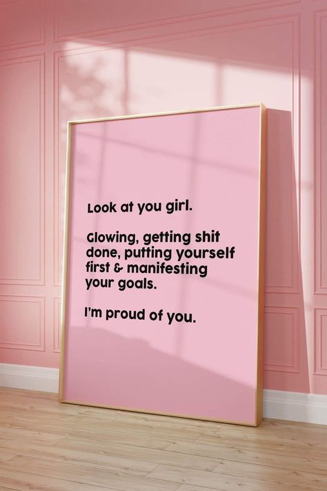 Pink It Girl, Girly Graphic Design, Room Decor Pink, Girly Room Decor, Affirmation Wall, Small Business Quotes, Dorm Room Diy, Girly Frame, Girl Wall Art