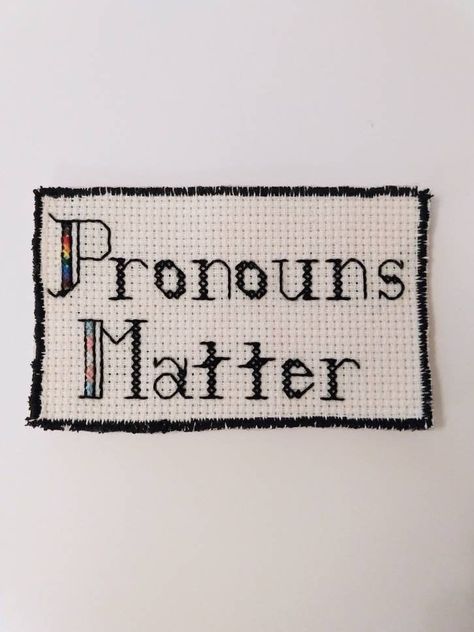 Pronouns Matter Cross Stitch Patch Queer LGBT Accessory or - Etsy Cross Stitch Patch, Stitch Patch, Trans Flag, Lazy Boy, Stitch Art, Rainbow Flag, Back Stitch, Stitching Art, Pittsburgh Pa