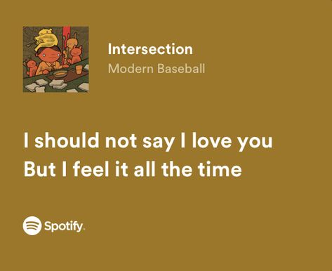 Modern Baseball Lyrics, Modern Baseball, Meaningful Lyrics, Hey Man, Story Characters, Front Bottoms, Say I Love You, Song Quotes, Little Sisters