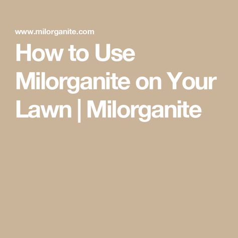 How to Use Milorganite on Your Lawn | Milorganite Holiday Schedule, Plant Health, Green Lawn, Organic Matter, Plant Needs, Being Used, Labour Day, How To Use, Food To Make