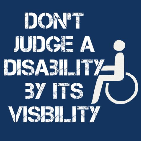 Don't judge a disability by its visibility meme Ms Project, Chronic Fatigue Symptoms, Ehlers Danlos Syndrome, Invisible Illness, Chronic Fatigue, Don't Judge, Migraine, Chronic Illness, Chronic Pain