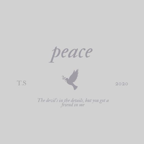 Peace- folklore- Taylor swift- poster Peace Taylor Swift Wallpaper, Peace Taylor Swift Aesthetic, Taylor Swift Peace Tattoo, Peace Taylor Swift Tattoo, Taylor Swift Friendship Tattoos, Folklore Widget, Peace Taylor Swift, Lyric Backgrounds, Albums Aesthetic