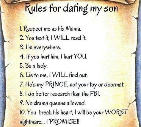 ♥, obviously my middle son's "wife" never read rule #1, #5, #6, #7, & #10! She's broke his heart before they married, if she does it again she will remember his mamma! Rules For Dating My Son, Quotes Growing Up, My Son Quotes, Scroll Background, Prayer Family, Rules For Dating, Nephew Quotes, Mother Son Quotes, Son Quotes From Mom