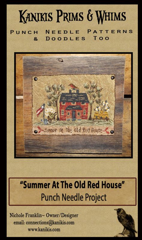 Summer At The Old Red House Punch Needle Pattern by Kanikis Snowman Punch, Primitive Stitching, Punch Needle Pattern, Needle Punching, Upholstery Tacks, Framing Ideas, Wool Appliqué, Rug Hooking Patterns, Punch Needle Patterns