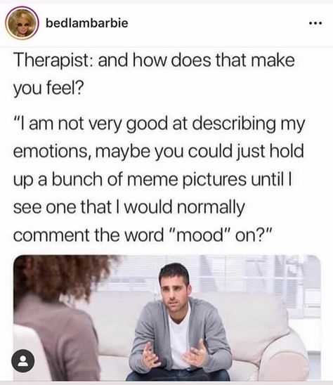 Therapist Humor, Therapy Humor, Funny Text Posts, Describe Me, Meme Pictures, Dankest Memes, Funny Texts, Funny Pictures, Funny Quotes