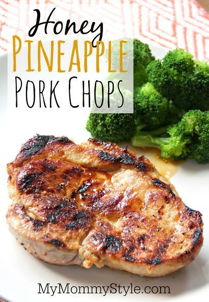 Honey Pineapple Pork Chops - My Mommy Style Pork Chops With Pineapple, Cooking Boneless Pork Chops, Pineapple Pork Chops, Pineapple Pork, Bbq Pork Ribs, Pork Rib Recipes, Pork Loin Chops, Grilled Pork Chops, Boneless Pork Chops