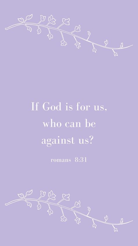 bible verse wallpaper; romans 8:31 Asethic Bible Verse Wallpaper, Pastel Purple Christian Wallpaper, Lilac Aesthetic Bible Verse, Purple Verse Wallpaper, Bible Verse Purple Aesthetic, Lilac Christian Wallpaper, Lavender Bible Verse Wallpaper, Lavender Christian Wallpaper, Aesthetic Christian Wallpaper Verses Purple