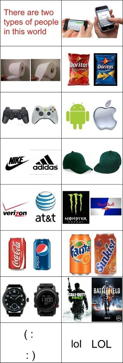 There Are Two Types Of People In The World - For the most part, I'm Right. Except Coke and Verizon. Red Doritos, Drinks Coke, Two Types Of People, Play Station, Types Of People, Have A Laugh, Life Tips, Funny Pins, Satire