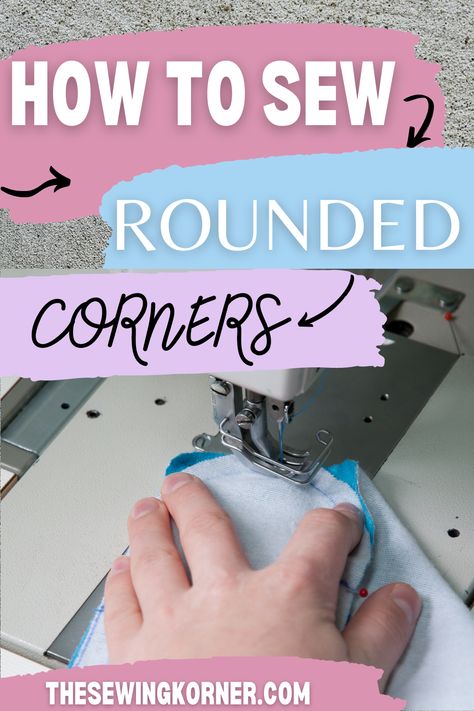 Sewing Round Edges, How To Sew Rounded Edges, How To Sew A Straight Line, Lining Sewing, Sew Techniques, Learning How To Sew, Learn Singing, Sewing Seams, Serger Sewing