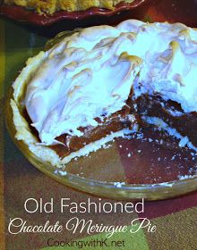 Cooking with K: {Granny's Recipes} Old Fashioned Chocolate Pie, Homemade Chocolate Pie, Fluffy Meringue, Chocolate Meringue Pie, Chocolate Meringue, Chocolate Pie Recipes, Chocolate Cream Pie, Chocolate Pie, Meringue Pie