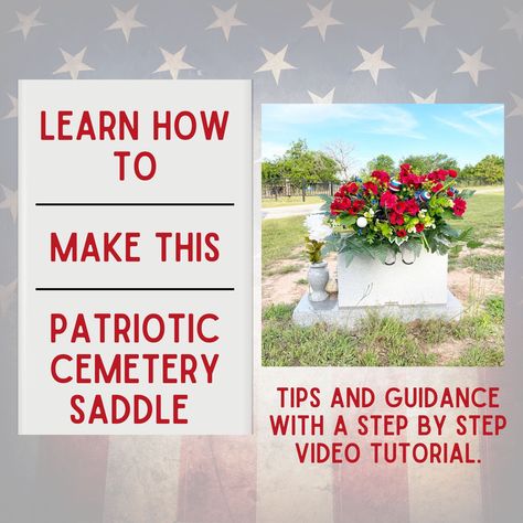 Diy Headstone Decorations, Diy Headstone, Cemetery Saddles, Headstones Decorations, Diy Floral Wreath, Patriotic Diy, Cemetery Decorations, Diy Videos Tutorials, Tutorial Diy