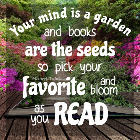 Are you blooming today? #BecauseAllTheBooks #ReadingMakesYouGrow Geek Quotes, Bloom Quotes, Amazon Kindle Books, Reading Books Quotes, Reading Projects, Reading Club, Book Bar, Novels To Read, Book Community