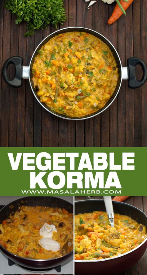 Veggie Korma, Vegetable Korma Recipe, Veg Kurma, Vegetarian Korma, Vegetable Korma, Kurma Recipe, Mix Veg, Korma Recipe, Veg Curry