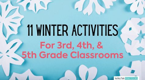 11 Winter Activity Ideas for 3rd, 4th, and 5th Grade Classrooms - Teaching Made Practical Homeschooling 3rd Grade, Victoria Turner, Descriptive Writing Activities, Winter Writing Activities, Winter Lesson Plan, Winter Classroom Activities, January Classroom, Classroom Lesson Plans, Fun Winter Activities