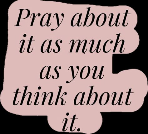 Pray More Worry Less Wallpaper, Worry About Nothing Pray For Everything, Pray About It, Pray About Everything, Why Dont We, Prayers Of Encouragement, Christian Affirmations, Christian Quotes God, Just Pray