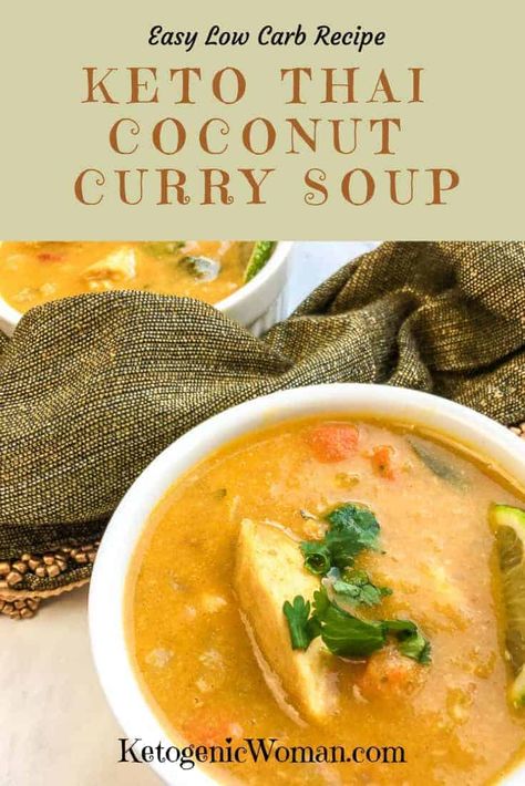 Thai Coconut Curry Chicken Soup, Coconut Curry Chicken Soup, Curry Chicken Soup, Thai Coconut Curry Chicken, Thai Coconut Curry Soup, Low Carb Curry, Chicken Curry Soup, Thai Coconut Curry, Soup Keto