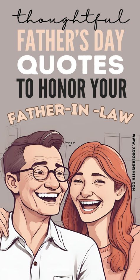 father in law and daughter in law laughing together and title thougtful father's day quotes to honor your father in law Father's Day Wishes For Father In Law, Funny Father In Law Quotes, Law Captions, Quotes For Father In Law, Father In Law Quotes, Quotes For Father, Fathers Day Captions, In Law Quotes, Message For Father