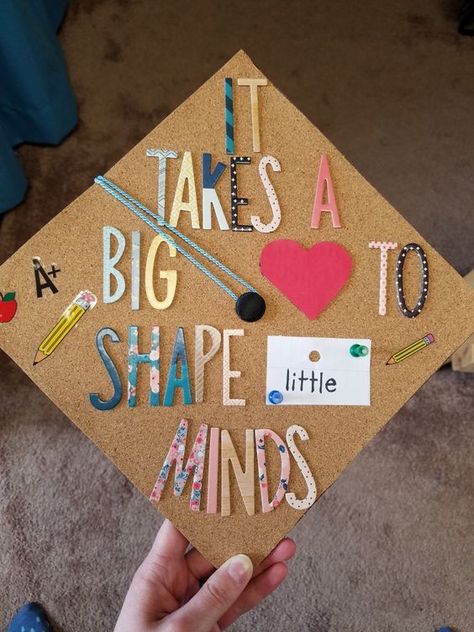 It Takes a Big Heart to Shape Little Minds - great grad cap decoration for teachers!   #graduation #graduationcap Graduation Cap Decoration Teacher, Education Graduation Cap, Teacher Graduation Cap, College Grad Cap Ideas, Grad Cap Decorated, Teacher Graduation, High School Graduation Cap, College Graduation Cap Decoration, Grad Cap Designs