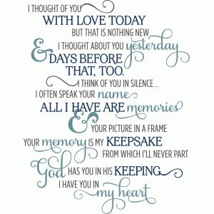 i thought of you with love today phrase I Thought Of You Today, Miss My Mom, Sympathy Quotes, Thoughts Of You, Memories Quotes, I Think Of You, Silhouette Design Store, Family Quotes, Sign Quotes