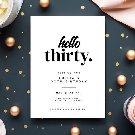 Chic Modern Hello Thirty 30th Birthday Party Invitation Hello Thirty Birthday, Hello Thirty, 92nd Birthday, 30th Birthday Party Invitations, 30th Birthday Party, Thirty Birthday, 30th Birthday Invitations, Minimalist White, Black Invitation