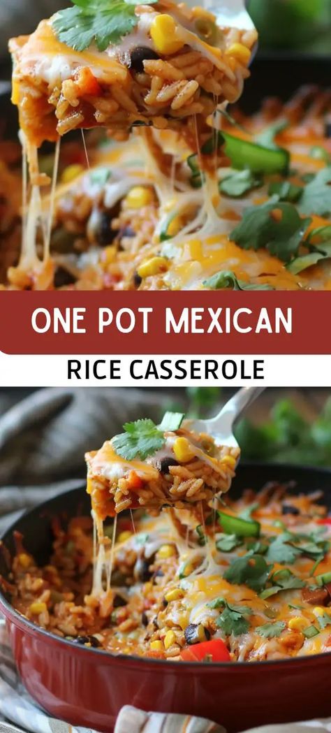 One-Pot Mexican Rice Casserole Rice Beans Corn, Mexican Beans And Rice, Mexican Fried Rice, Mexican Steak, Mexican Rice Casserole, Mexican Chicken And Rice, Steak And Rice, Dinner Casserole Recipes, Rice Beans