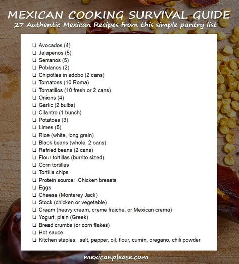 Mexican Cooking Survival Guide | Mexican Please Survival Food Kits, Pantry List, Best Mexican Food, Wallpaper Food, Authentic Mexican Recipes, Simple Pantry, Emergency Food Supply, Best Mexican Recipes, Mexican Cooking