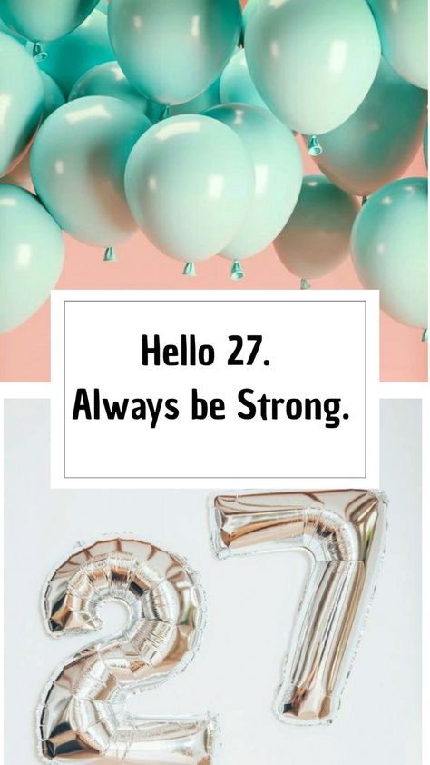 Birthday Ideas 27 Years Old, 27 Year Old Birthday Ideas For Her, 27 Years Old Birthday Quotes, 27 Birthday Ideas For Her Decoration, 27 Years Old Quotes, Birthday 27 Years Ideas, Happy Birthday 27 Years, Hello 27 Birthday, 27 Birthday Quotes