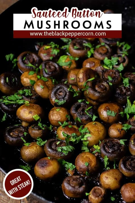 Sauteed Button Mushrooms, Bourbon Mushrooms, How To Saute Mushrooms, Button Mushroom Recipes, Leftover Recipes Ideas, Freezing Mushrooms, Mushroom Side Dish Recipes, Red Wine Mushrooms, Saute Mushrooms