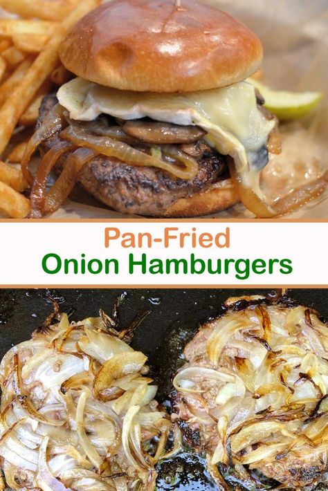 You searched for Pan-Fried Onion Hamburgers - Recipes 4 All Days Onion Hamburgers, Pan Fried Hamburgers, Best Hamburger Patty Recipe, Hamburger Recipes Patty, Venison Burgers, Hamburger And Fries, Recipes Meat, Homemade Burgers, Burger Sauce