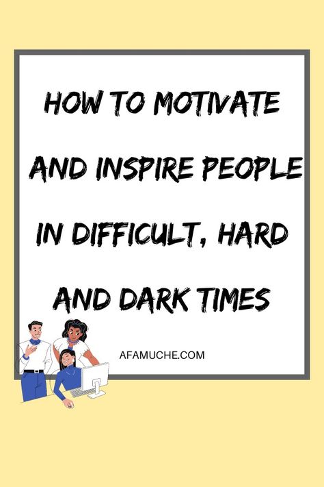 How To Encourage Someone Through Hard Times - Afam Uche Strong Mind, Healthy Relationship, Healthy Relationship Advice, Feeling Lost, Financial Tips, Hard Times, Self Improvement Tips, How To Better Yourself, Inspirational Story