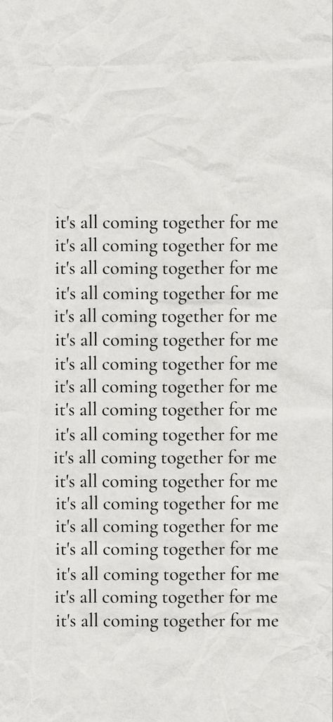 white-ish grayish background that says “it’s all coming together for me” multiple times for Iphone Wallpaper or any phone wallpaper Iphone Lockscreen Motivation, Iphone Lockscreen Inspo Aesthetic, Phone Backgrounds Positive Affirmations, Manifest Affirmations Wallpaper, Phone Screen Affirmations, Mantra Phone Wallpaper, I Am Affirmations Wallpaper Aesthetic, Self Love Phone Backgrounds, New Phone Affirmations