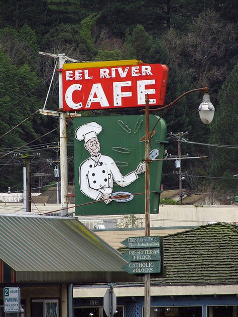 Eel River Cafe • Garberville, California Show Me A Sign, Northern California Coast, Retro Signage, Miss California, Vintage Signage, Retro Character, Living In Arizona, Neon Moon, Love Neon Sign