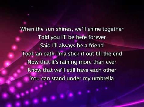 rihanna - umbrella Under My Umbrella Song, Umbrella Lyrics, Umbrella Song, Ill Be Here, Under My Umbrella, Song Video, Lyric Art, My Music, Song Artists