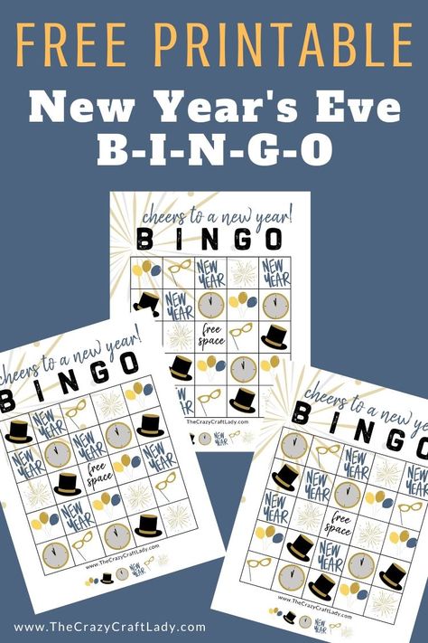 FREE Printable: New Year's Eve Bingo Sheets - The Crazy Craft Lady Nye Bingo Free Printable, Nye Games, Family New Years Eve, New Year Printables, New Year's Eve Countdown, New Year's Eve Activities, New Year's Games, Bingo Sheets, Easy Crafts To Sell