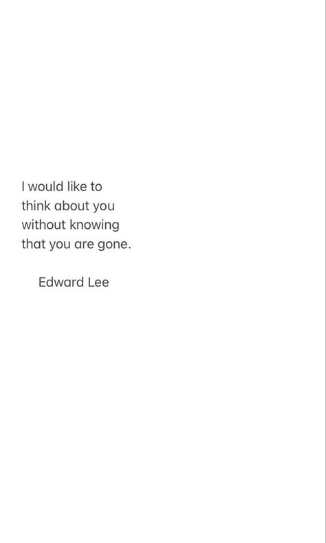 Greif Short Quotes, Sympathy Poems, Edward Lee, Goodbye Quotes, Memories Quotes, Dad Quotes, Quotes That Describe Me, I Love You Forever, Loving Memory