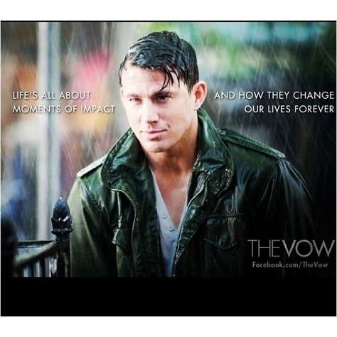 The Vow Movie Quotes | The vow!! Good movie The Vow, 21 Jump Street, Vince Vaughn, Magic Mike, Jenna Dewan, The Eagles, Mila Kunis, Dear John, Rachel Mcadams