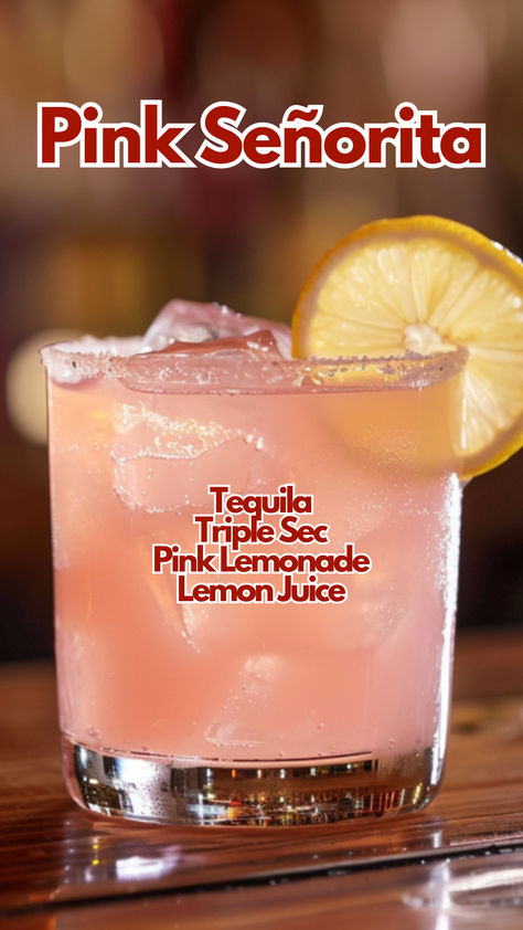 Pink Señorita Drinks With Pink Lemonade, Pink Senorita Drink, Pink Señorita Cocktail, Cute Mixed Drinks, Pink Lemonade Vodka Drinks, Pink Margarita Recipe, Lemonade Alcohol Drinks, Pink Drinks Alcohol, Pink Senorita