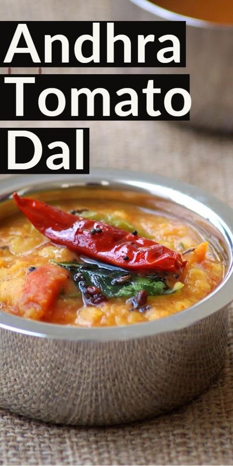 Tomato Dal Recipe, Tomato Pappu, Vegan Dal, Pappu Recipe, Dhal Recipe, Andhra Recipes, 2023 Food, Indian Veg Recipes, Veg Curry