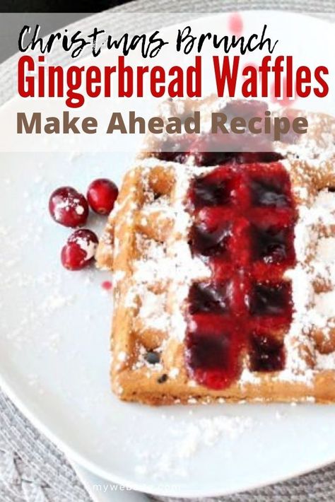 Amazing for Christmas, make these gingerbread waffles ahead of time, and warm them whenever you want during the holidays. Gingerbread Waffles Recipe, Christmas Morning Breakfast Ideas, Morning Breakfast Ideas, Team Dean, Gingerbread Waffles, Cranberry Syrup, Christmas Brunch Recipes, Homemade Gingerbread, Christmas Breakfast Recipe